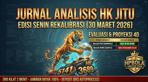 Jurnal Analisis Objektif Prediksi HK Jitu Senin 30 Maret 2026 Shio Macan Air HPBOLA