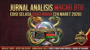 Jurnal Analisis Macau Jitu Shio Naga 24 Maret 2026 Evaluasi JP 2D 43 Lurus HPBOLA