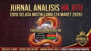 Jurnal Analisis Prediksi HK Jitu Selasa 24 Maret 2026 Bocoran 4D Paito Naga Mistik Lama HPBOLA