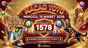 Prediksi Macao Hari Ini 15 Maret 2026 Analisis Jitu HPBOLA