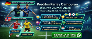 Banner Prediksi Parlay Campuran Akurat Tanggal 26 Mei 2026 HPBOLA