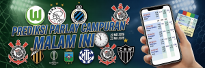 Tabel bursa taruhan prediksi parlay campuran malam ini 22 Mei 2026