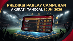 Spanduk Prediksi Parlay Campuran Akurat Tanggal 1 Juni 2026 menampilkan smartphone dengan bursa taruhan sepak bola seperti Slovakia vs Malta, Turkey vs North Macedonia, Indonesia U19, dan Norway vs Sweden.